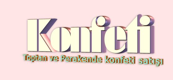 aNKARA KONFETİ SATIŞI