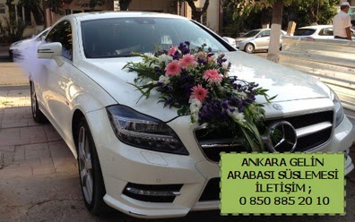 Ankara gelin araba s�s� s�slemesi me�rutiyet �i�ek�i ma�azas� 